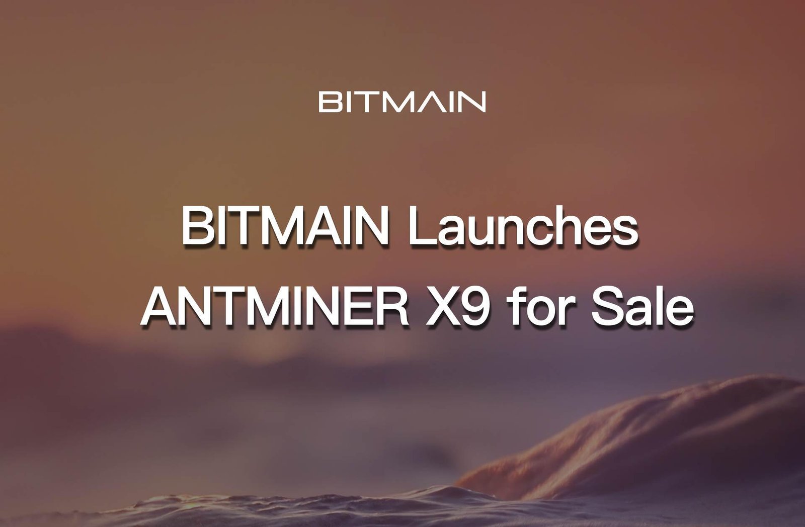 BITMAIN Launches ANTMINER X9